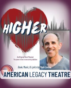 HIGHER by American Legacy Theatre